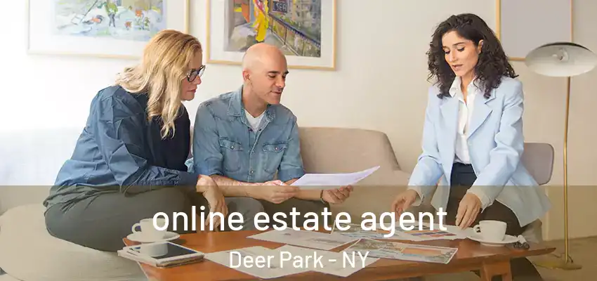  online estate agent Deer Park - NY
