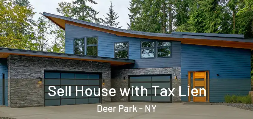  Sell House with Tax Lien Deer Park - NY