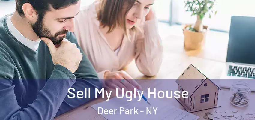  Sell My Ugly House Deer Park - NY